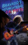 Bravado's House of Blues - J.A. Pitts