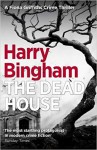 The Dead House - Harry Bingham