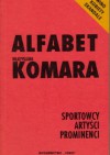 Alfabet Komara - Ireneusz Pawlik, Władysław Komar, Jan Otałęga