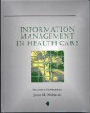 Information Management in Health Care - Janet McLellan, Richard D. Marreel, Marrell-McLellan