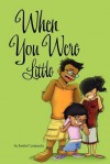 When You Were Little ... - Justin Castaneda