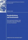 Kundenbindung Und Involvement: Eine Empirische Analyse Unter Besonderer Berucksichtigung Von Low Involvement - Sabine Jaritz, Manfred Krafft