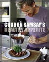 Gordon Ramsay's Healthy Appetite - Gordon Ramsay