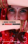 La moglie indiana - Anne Cherian, Chiara Manfrinato