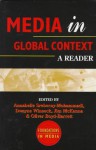 Media In Global Context: A Reader - Annabelle Sreberny-Mohammadi