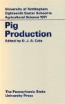 Pig Production - D.J. Cole