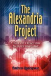 The Alexandria Project: A Tale of Treachery and Technology - Andrew Updegrove