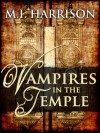 Vampires in the Temple - Mette Ivie Harrison