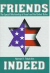Friends Indeed: The Special Relationship of Israel and the United States - Norman H. Finkelstein