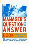 The Manager's Question and Answer Book - Florence M. Stone