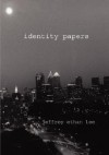 Identity Papers - Jeffrey Ethan Lee