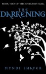 The Darkening (Book Two of The Shrilugh Saga) - Myndi Shafer