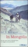 In Mongolia - Ian D. Robinson, Daria Restani, Ma Anand Tea