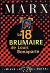 Le 18 Brumaire de Louis Bonaparte - Karl Marx