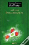 As Ilhas Extraordinárias - Gonzalo Torrente Ballester