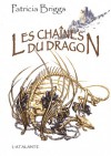 Les chaînes du dragon - René Baldy, Patricia Briggs