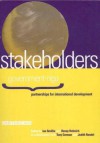 Stakeholders: Government NGO Partnerships For International Development - Henny Helmich, Ian Smillie