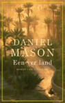 Een ver land - Daniel Mason, Ko Kooman