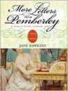 More Letters from Pemberley - Jane Dawkins