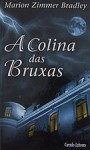 Colina das Bruxas (Occult Tales, book 3) - Marion Zimmer Bradley