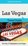 Las Vegas Travel Guide: The Top 10 Highlights in Las Vegas (Globetrotter Guide Books) - Marc Cook