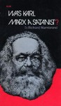 Was Marx a Satanist? - Richard Wurmbrand