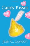 Candy Kisses - Jean C. Gordon