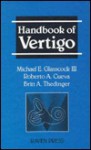 Handbook of Vertigo - Michael E. Glasscock III, Roberto A. Cueva, Britt A. Thedinger