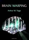 Brain Warping - Arthur W. Toga