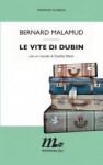 Le vite di Dubin - Bernard Malamud, Bruno Oddera, Giovanni Garbellini, Cynthia Ozick