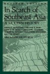 In Search of Southeast Asia: A Modern History - David Joel Steinberg, Alexander Barton Woodside, David K. Wyatt, William R. Roff