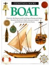 Boat (Eyewitness Books) - Eric Kentley