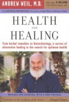 Health and Healing: The Philosophy of Integrative Medicine and Optimum Health - Andrew T. Weil