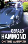 On the Warpath - Gerald Hammond