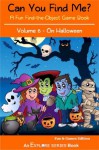 Can You Find Me on Halloween? A Kids Find-the-Object Game Book (Explore Series: Fun & Games Edition) - Explore Series, Kathleen Moore