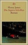 Die Aspern Schriften Roman - Henry James, Bettina Blumenberg