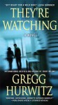 They're Watching - Gregg Hurwitz