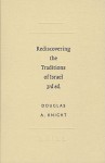 Rediscovering the Traditions of Israel - Douglas A. Knight