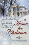 A Home For Christmas - Deborah Grace Staley