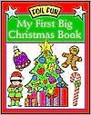 My First Big Christmas Book (Foil Fun) - Salina Yoon, Staff of Piggy Toes Press