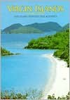 Virgin Islands National Park: Story Behind the Scenery - Alan H. Robinson, Fritz Henle