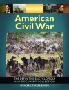 American Civil War: The Definitive Encyclopedia and Document Collection - Spencer C. Tucker