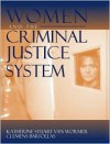 Women and the Criminal Justice System: Gender, Race, and Class - Katherine Stuart van Wormer, Clemens Bartollas