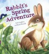 Rabbit's Spring Adventure - Anita Loughrey