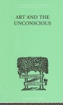 Art and the Unconscious - John Thorburn