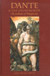 Dante & the Unorthodox: The Aesthetics of Transgression - James Miller