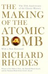 The Making of the Atomic Bomb - Richard Rhodes