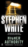 Higher Authority - Stephen White