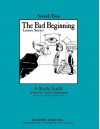 The Bad Beginning: Novel-Ties Study Guides - Joyce Friedland