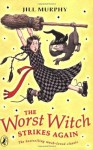 The Worst Witch Strikes Again (Young Puffin Story Books) - Jill Murphy